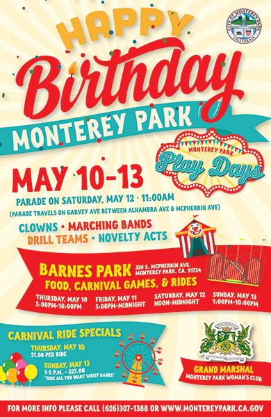 Happy Birthday Monterey Park! Check Out Some Of The Activities Going On In The Week Of May 10th-13th.