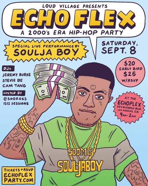 It’s Echo Flex! The 2000’s Hip Hop Era Featuring Souljah Boy Will Be Live Tonight In Los Angeles. Tickets Are $25!