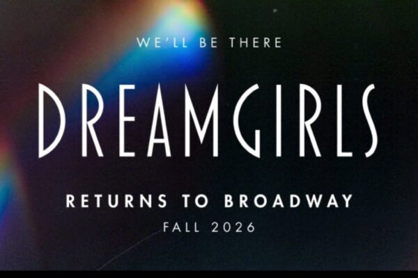 Dreamgirls Is Coming Back in 2026 — And Producers Want YOU to Audition!